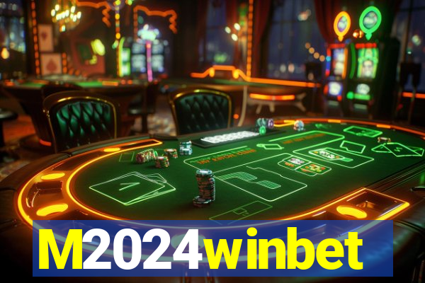 M2024winbet