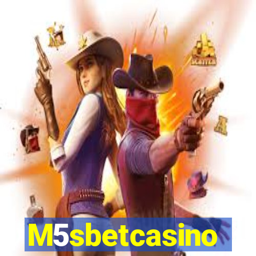 M5sbetcasino