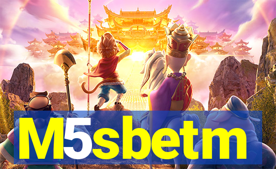 M5sbetm