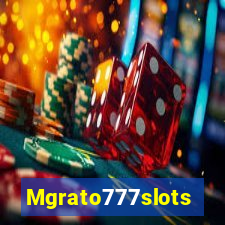Mgrato777slots