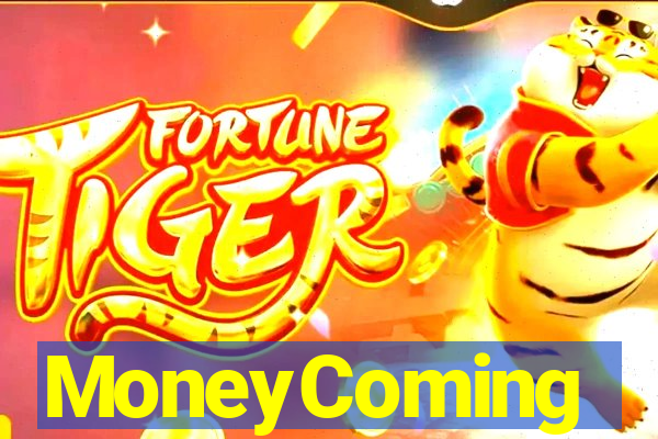MoneyComing