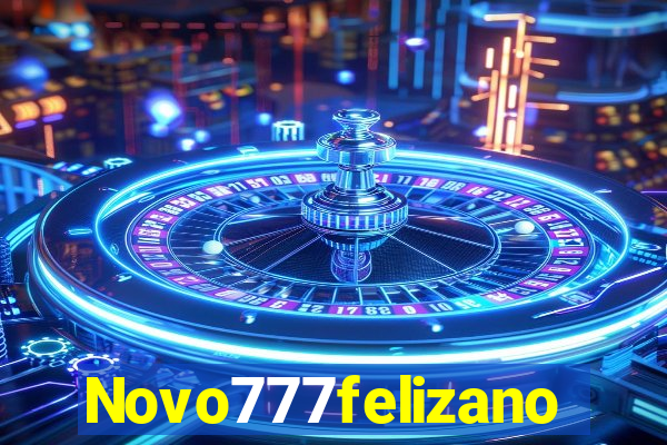 Novo777felizano