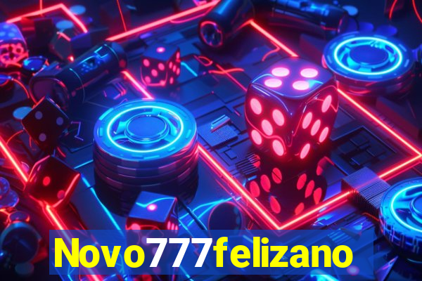 Novo777felizano