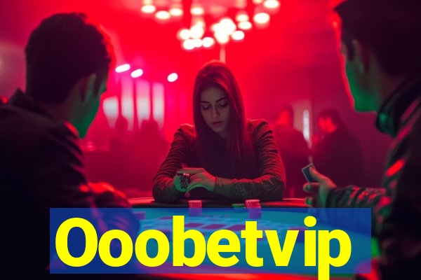 Ooobetvip