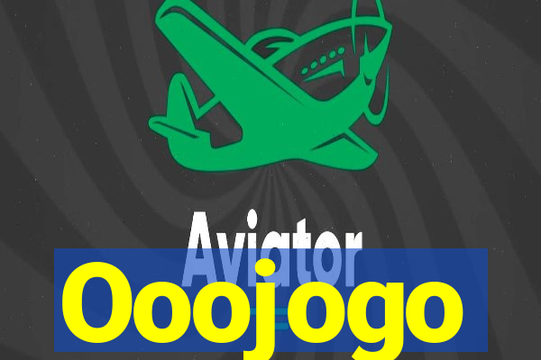 Ooojogo