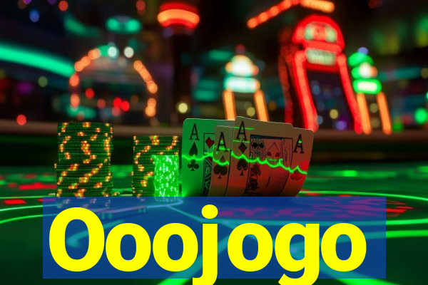 Ooojogo