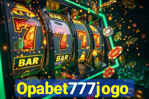 Opabet777jogo