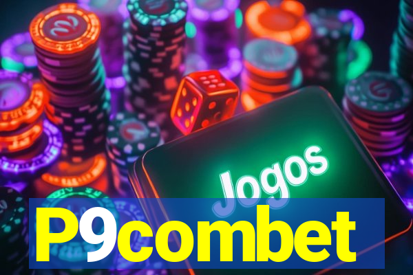 P9combet