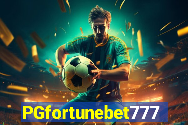 PGfortunebet777