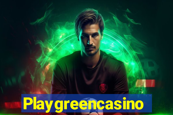 Playgreencasino