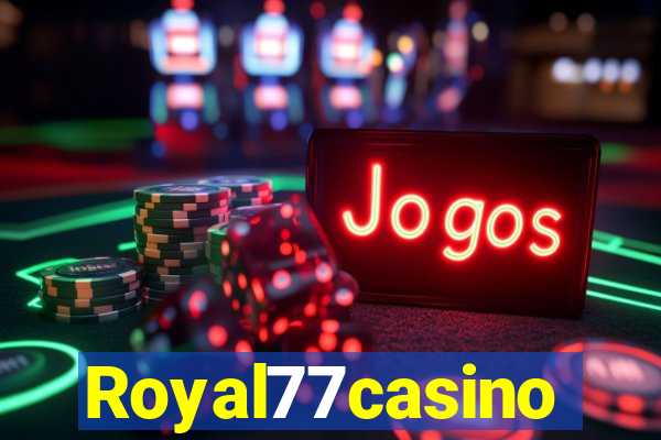 Royal77casino