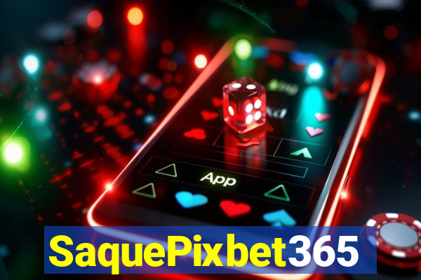 SaquePixbet365