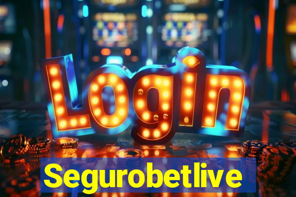 Segurobetlive