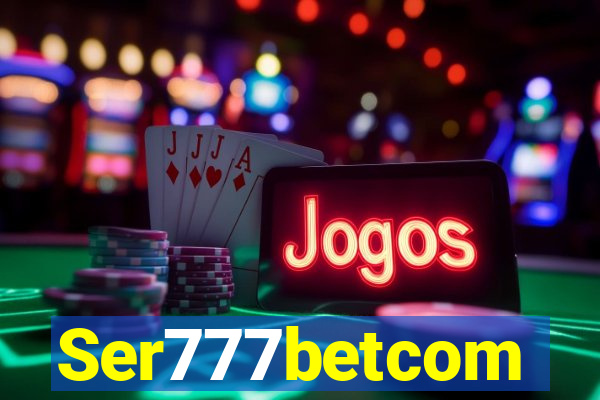 Ser777betcom