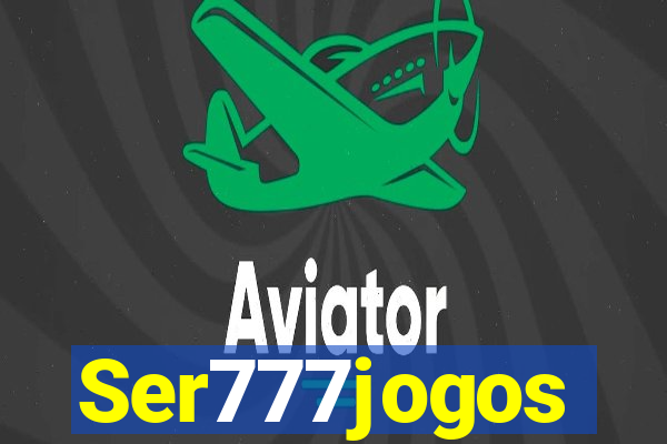 Ser777jogos