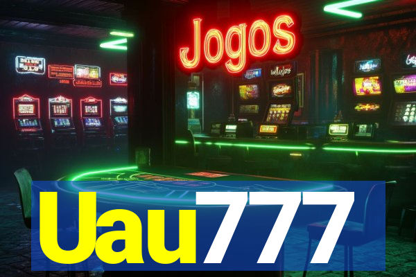 Uau777