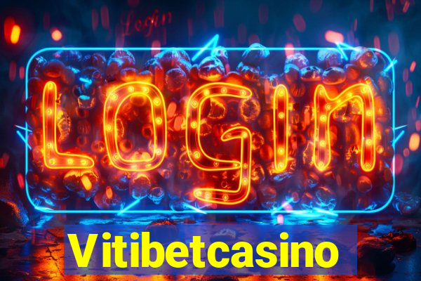 Vitibetcasino