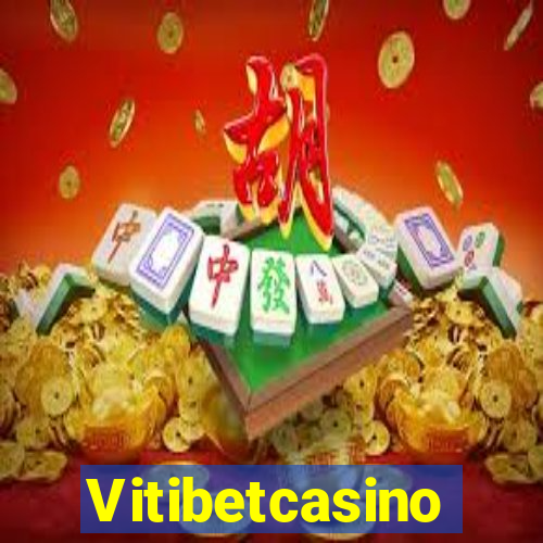 Vitibetcasino