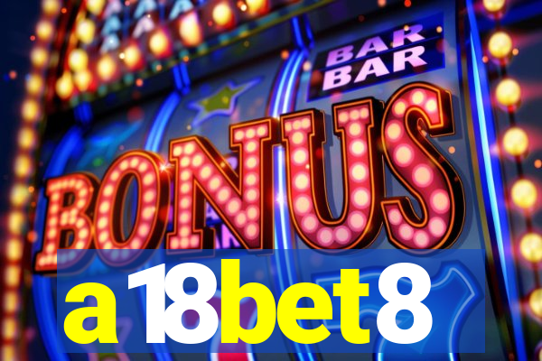 a18bet8