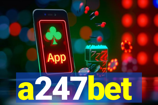 a247bet