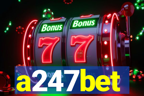 a247bet