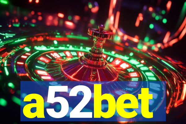 a52bet