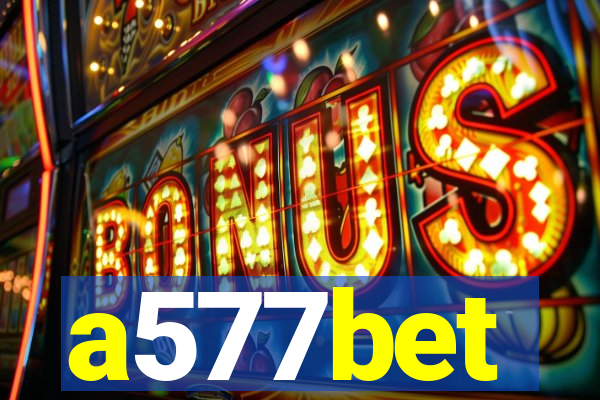 a577bet
