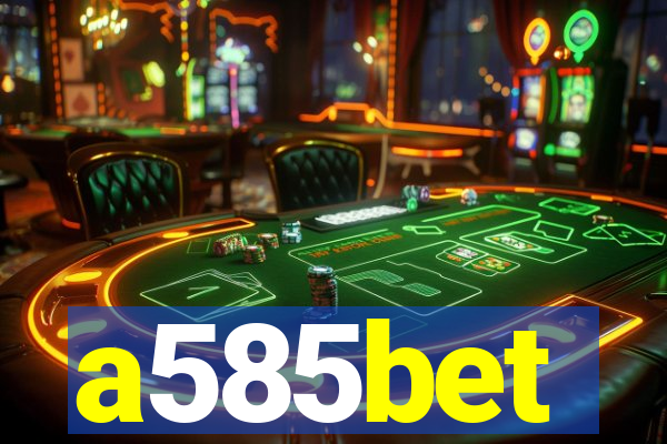 a585bet