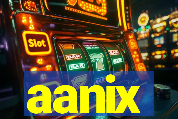 aanix