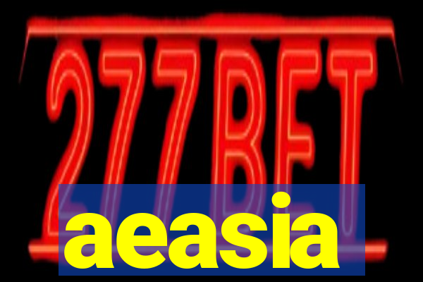 aeasia