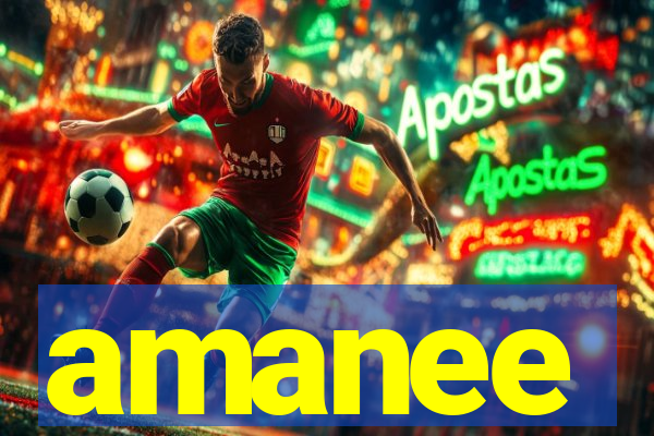 amanee