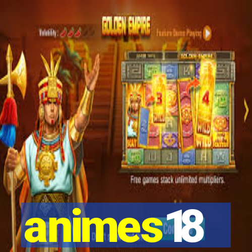 animes18