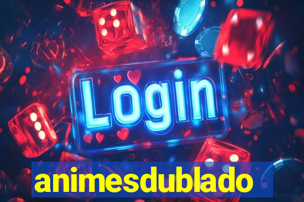 animesdublado