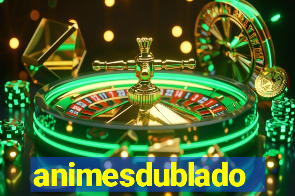 animesdublado