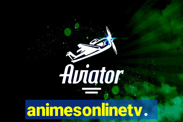 animesonlinetv.net