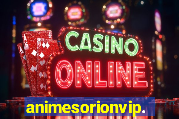 animesorionvip.net