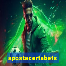 apostacertabets