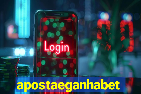 apostaeganhabet