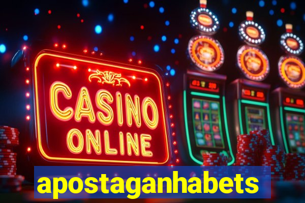 apostaganhabets