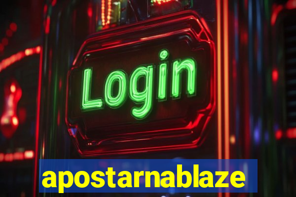 apostarnablaze
