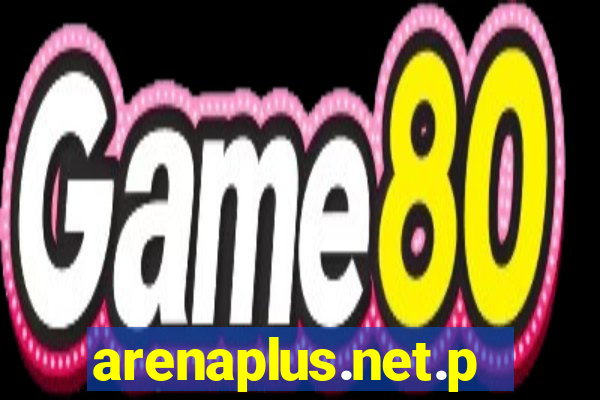 arenaplus.net.ph