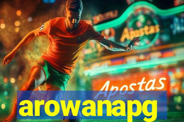 arowanapg
