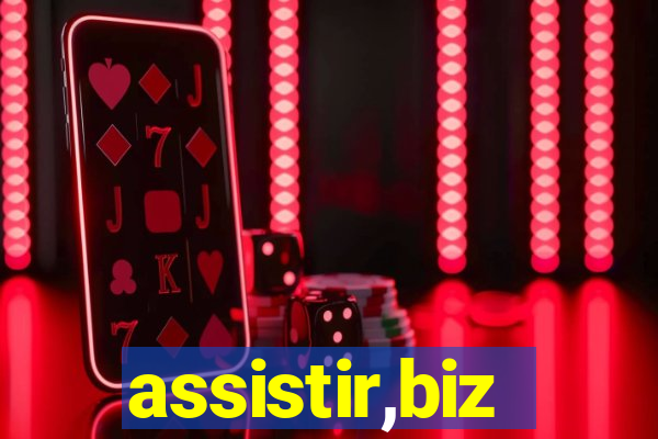 assistir,biz