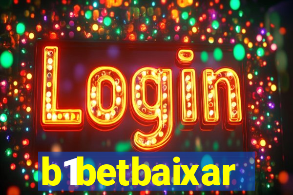 b1betbaixar