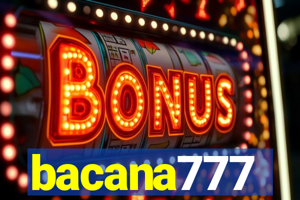 bacana777