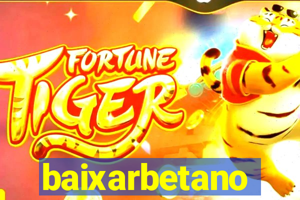 baixarbetano