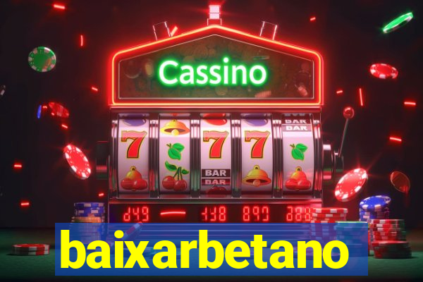baixarbetano