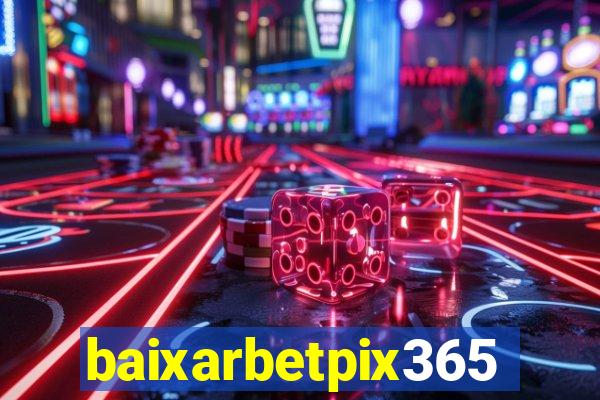 baixarbetpix365