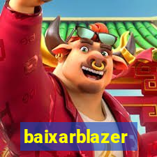 baixarblazer