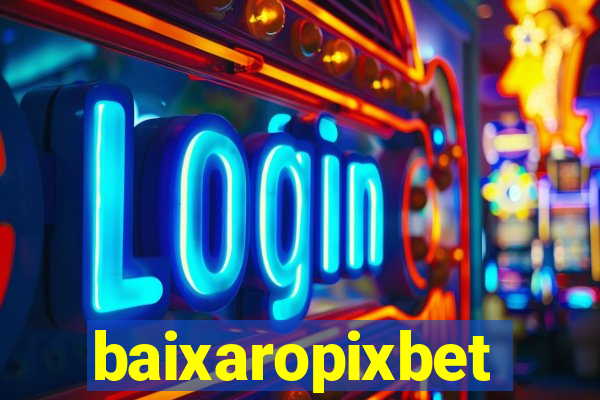 baixaropixbet